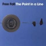 Free Fall - The Point In A Line '2007