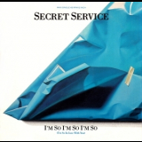 Secret Service - I'm So I'm So I'm So (I'm So In Love With You) '1987