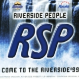 Riverside People - Come To The Riverside '99 '1999