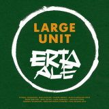 Paal Nilssen-Love Large Unit - Erta Ale (2CD) '2014