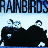 Rainbirds - Rainbirds '1987