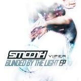 Smooth - Blinded By The Light EP '2012