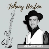 Johnny Horton - Greatest Hits 2 '2017