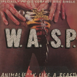 W.A.S.P. - Animal (F**k Like A Beast) '1984