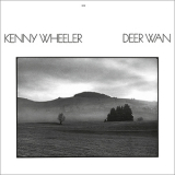 Kenny Wheeler  - Deer Wan (2016 Remastered)  '1978