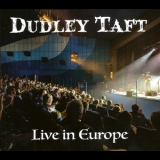 Dudley Taft - Live In Europe '2016