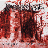 Haemorrhage - Morgue Sweet Home '2002