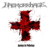 Haemorrhage - Apology For Pathology '2006