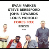 Evan Parker - Foxes Fox '1999