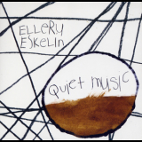 Ellery Eskelin - Quiet Music (2CD) '2006
