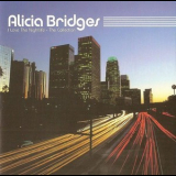 Alicia Bridges - I Love The Nightlife - The Collection '2002