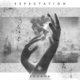 Eguana - Expectation '2017