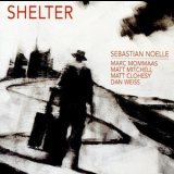 Sebastian Noelle - Shelter '2016
