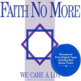 Faith No More - We Care A Lot (Deluxe Band Edition) '2016