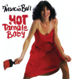 Marcia Ball - Hot Tamale Baby (1986 Remaster) '1985