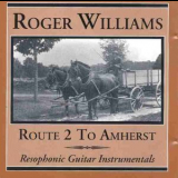 Roger Williams - Route 2 To Amherst '2001