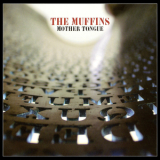 The Muffins - Mother Tongue '2012
