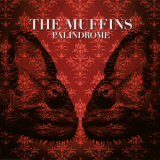 The Muffins - Palindrome '2010