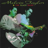 Melvin Taylor & The Slack Band - Melvin Taylor & The Slack Band '1995