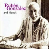 Ruben Gonzalez, Etc - Ruben Gonzalez And Friends '2000