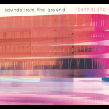 Sounds From The Ground - Footprints '2000