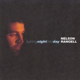 Nelson Rangell - Turning Night Into Day '1997