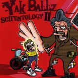 Yak Ballz - Scifentology II '2008