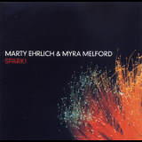 Marty Ehrlich  &  Myra Melford - Spark! '2007
