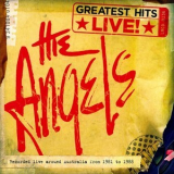 The Angels - Greatest Hits Live! '2011