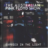 Australian Pink Floyd Show - Exposed In The Light '2012