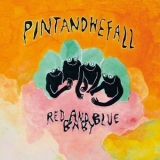Pintandwefall - Red And Blue Baby '2017