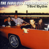 The Fabulous Thunderbirds - T-bird Rhythm (remastered) '2000