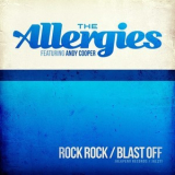 The Allergies - Rock Rock / Blast Off '2016