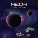 Red I - Catch You / Lost Planets '2016