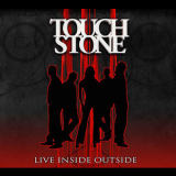 Touchstone - Live Inside Outside '2014