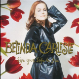 Belinda Carlisle - Live Your Life Be Free '1991