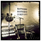 Matthews Southern Comfort - Like A Radio '2018