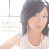 Chihiro Yamanaka - Still Working '2012