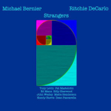 Michael Bernier & Ritchie Decarlo - Strangers '2017