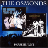 The Osmonds - Phase Iii & Live '2007