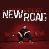 Michael Van Merwyk & Bluesoul - New Road '2017