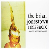 The Brian Jonestown Massacre - Spacegirl And Other Favorites (bonus Tracks) '1993