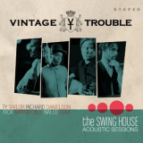 Vintage Trouble - The Swing House Acoustic Sessions '2014