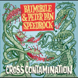 Batmobile & Peter Pan Speedrock - Crosscontamination '2008