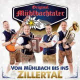 Original Muhlbachtaler - Vom Muhlbach bis ins Zillertal '2018