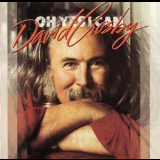 David Crosby - Oh Yes I Can '1989