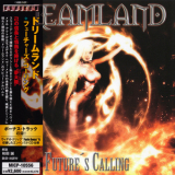 Dreamland - Future's Calling (Japanese Edition) '2005