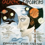 Galactic Explorers - Epitaph For Venus (2017 Mental Experience reissue, MENT014CD) '1974