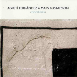 Agusti Fernandez & Mats Gustafsson - Critical Mass '2005