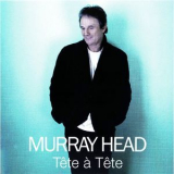 Murray Head - Tete A Tete '2007